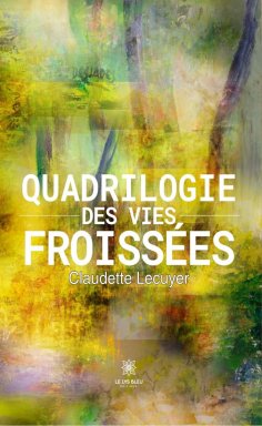eBook: Quadrilogie des vies froissées