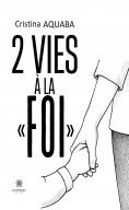 eBook: 2 vies à la « foi »