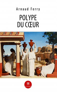 ebook: Polype du cœur