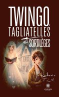 eBook: Twingo, Tagliatelles et Sortilèges