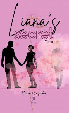 ebook: Liana’s secret - Tome 1