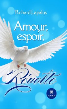 eBook: Amour, espoir, révolte