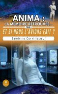 ebook: Anima : la mémoire retrouvée… - Tome 1