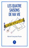 eBook: Les quatre saisons de ma vie