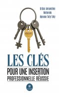 ebook: Les clés pour une insertion professionnelle réussie