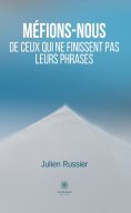 eBook: Méfions-nous de ceux qui ne finissent pas leurs phrases