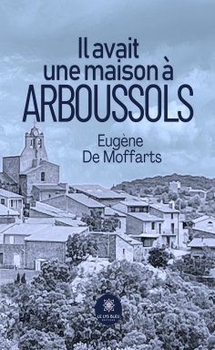 eBook: Il avait une maison à Arboussols