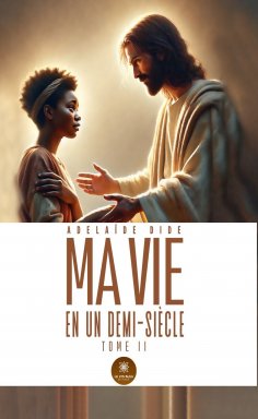 ebook: Ma vie en un demi-siècle - Tome 2