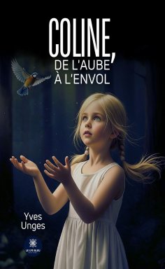 eBook: Coline, de l’Aube à l’Envol