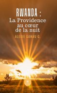 eBook: Rwanda : la Providence au cœur de la nuit