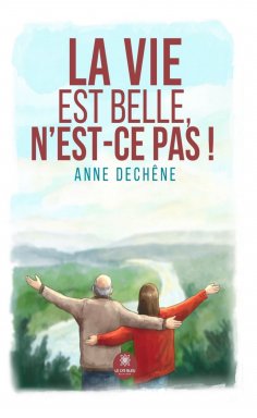 eBook: La Vie est belle, n’est-ce pas !