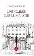 ebook: Une ombre sur le manoir