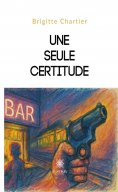 ebook: Une seule certitude