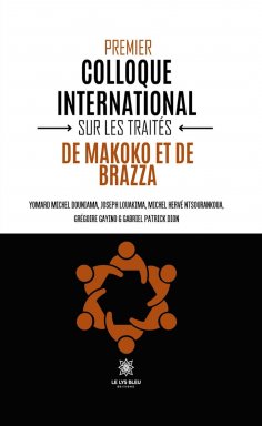 eBook: Premier colloque international sur les traités de Makoko et de Brazza