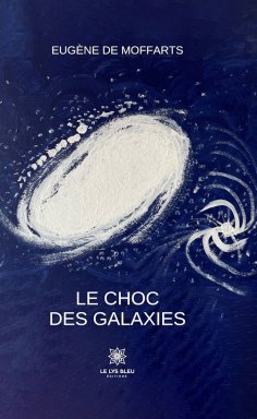 eBook: Le choc des galaxies