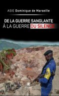 eBook: De la guerre sanglante à la guerre du silence
