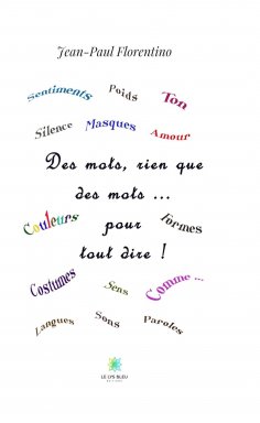 ebook: Des mots, rien que des mots… pour tout dire !