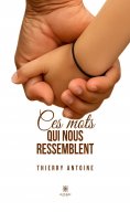 ebook: Ces mots qui nous ressemblent