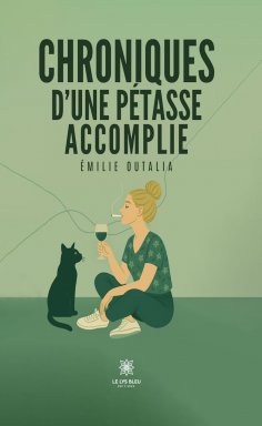 ebook: Chroniques d’une pétasse accomplie