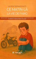 ebook: Ce matin-là - La vie de Fabio