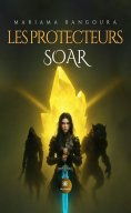 eBook: Les Protecteurs - Soar