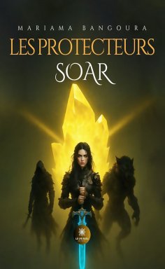 eBook: Les Protecteurs - Soar