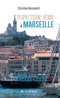 eBook: Inspecteur-Série à Marseille