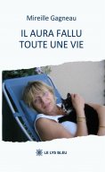 ebook: Il aura fallu toute une vie