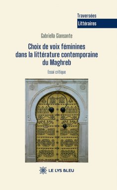 eBook: Choix de voix féminines dans la littérature contemporaine du Maghreb