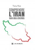 eBook: Comprendre l’Iran loin des clichés