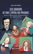 eBook: Les cahiers de Tout l’opéra (ou presque)