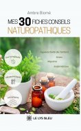 eBook: Mes 30 fiches conseils naturopathiques
