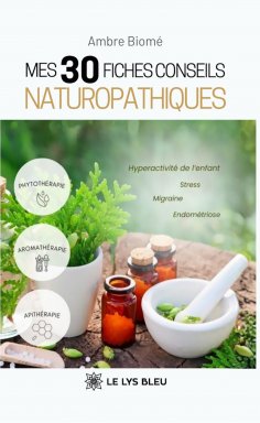eBook: Mes 30 fiches conseils naturopathiques