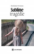 ebook: Sublime tragédie