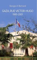 eBook: Gaza, rue Victor-Hugo: 1995-2001