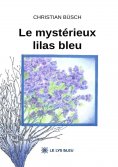 ebook: Le mystérieux lilas bleu