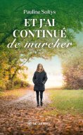 ebook: Et j’ai continué de marcher
