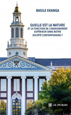 eBook: Quelle est la nature et la fonction de l’enseignement supérieur dans notre société contemporaine ?