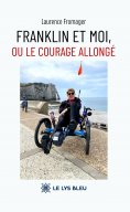 eBook: Franklin et moi, ou le courage allongé