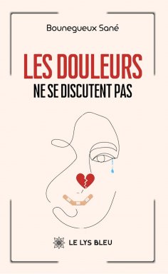 eBook: Les douleurs ne se discutent pas