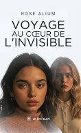 eBook: Voyage au cœur de l’invisible