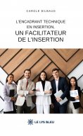 eBook: L’encadrant technique en insertion, un facilitateur de l’insertion