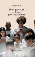eBook: Et dire qu’on vivait « au temps » que le « nous » existait