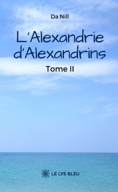 eBook: L’Alexandrie d’Alexandrins - Tome 2