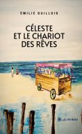 eBook: Céleste et le chariot des rêves
