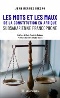eBook: Les mots et les maux de la constitution en Afrique subsaharienne francophone