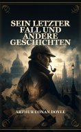 eBook: Sein letzter Fall und andere Geschichten