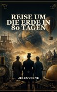 ebook: Reise um die Erde in 80 Tagen