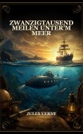 ebook: Zwanzigtausend Meilen unter'm Meer
