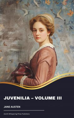 ebook: Juvenilia – Volume III